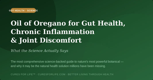 Oil Of Oregano For Gut Health, Chronic Inflammation & Joint Discomfort: What The Science Says