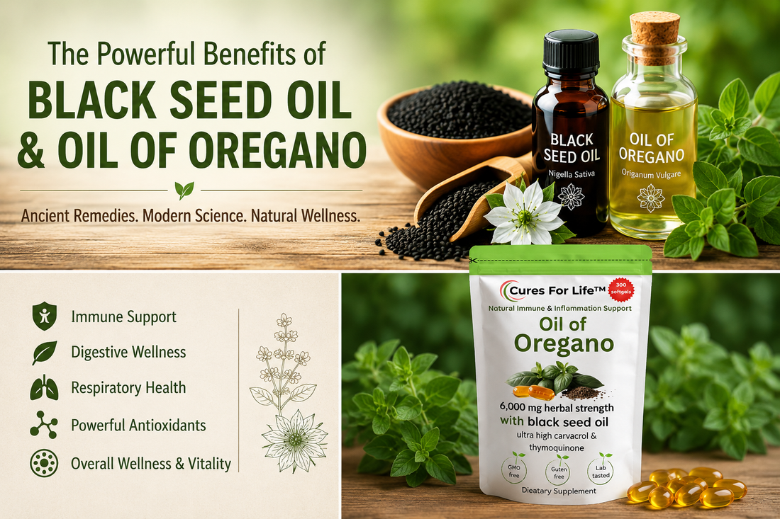 The Powerful Benefits of Black Seed Oil and Oil of Oregano: Ancient Remedies Backed by Modern Science