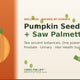 Pumpkin Seed Oil with Saw Palmetto: The Science-Backed Guide to Prostate, Urinary & Hair Health