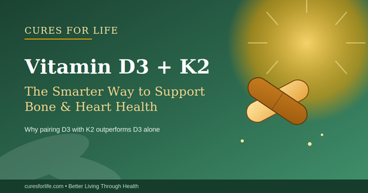 What Is the Best Vitamin D to Take and Why? The Case for D3 + K2