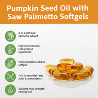 Pumpkin Seed Oil + Saw Palmetto — 3000mg | 300 Softgels